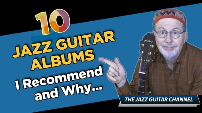 10 Jazz Guitar Albums I Recommend