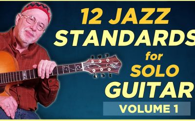 12 Jazz Standards for Solo Guitar – VOL1