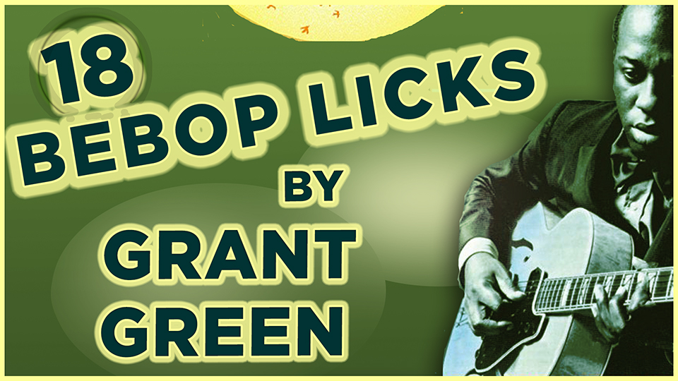 18 Bebop Licks by Grant Green