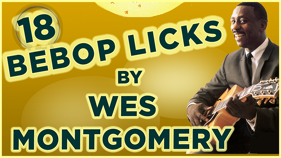 18 Bebop Licks by Wes Montgomery