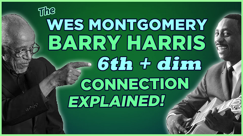 Barry Harris 6th & Diminished Chords