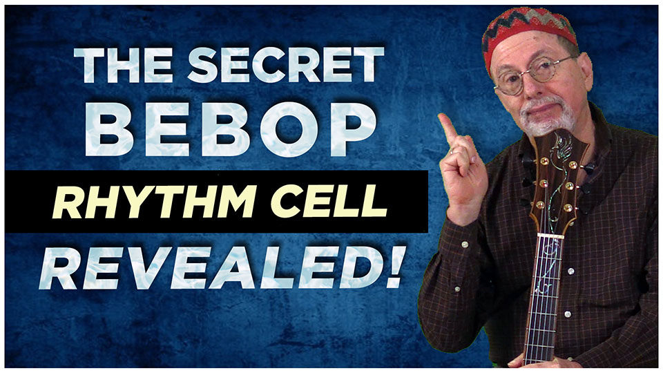 The Secret Bebop Rhythm Cell Revealed!
