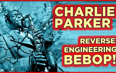 Charlie Parker-Bebop Reverse Engineered