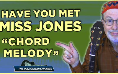 “Have You Met Miss Jones” Chord Melody