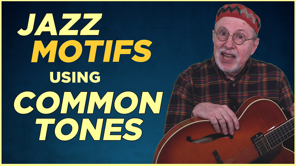 Jazz Motifs with Common Tones