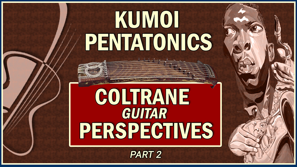Kumoi Pentatonics: Coltrane Perspectives 2