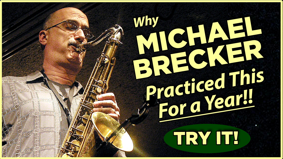 What Michael Brecker Practiced (The 12 Bar Jazz Etude)