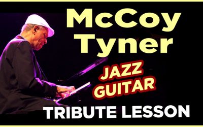 McCoy Tyner Jazz Guitar Lesson Tribute