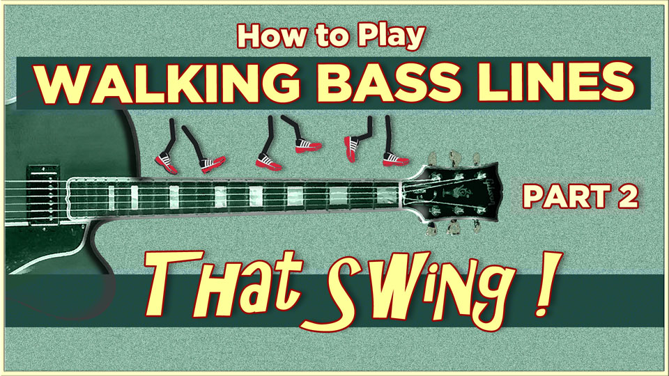 Walking Bass Lines That Swing PART2