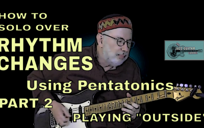 How to Solo Over Rhythm Changes Using Pentatonics | Part 2